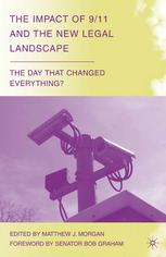 The Impact Of 911 And The New Legal Landscape The Day That Changed Everything Matthew J Morgan Eds