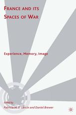 France And Its Spaces Of War Experience Memory Image Patricia M E Lorcin