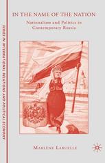 In The Name Of The Nation Nationalism And Politics In Contemporary Russia Marlne Laruelle Auth