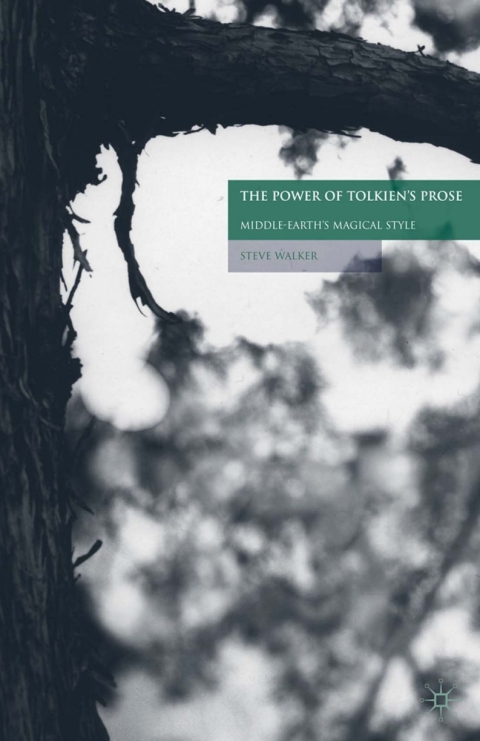The Power Of Tolkiens Prose 4th Edition S Walker