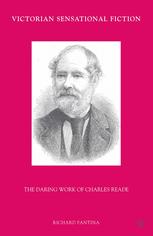 Victorian Sensational Fiction The Daring Work Of Charles Reade Richard Fantina Auth