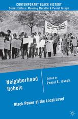 Neighborhood Rebels Black Power At The Local Level 1st Edition Peniel E Joseph Eds
