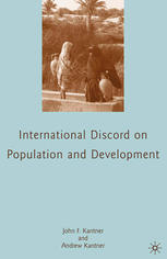 International Discord On Population And Development 1st Edition John F Kantner