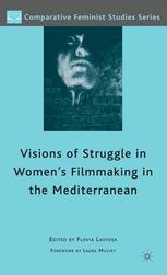 Visions Of Struggle In Womens Filmmaking In The Mediterranean Flavia Laviosa Eds