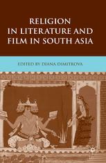 Religion In Literature And Film In South Asia Diana Dimitrova Eds