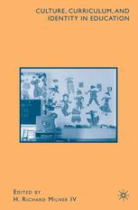 Culture Curriculum And Identity In Education H Richard Milner Iv Eds