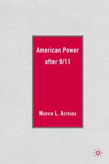 American Power After 911 Marvin L Astrada Auth
