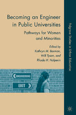 Becoming An Engineer In Public Universities Pathways For Women And Minorities Kathryn M Borman