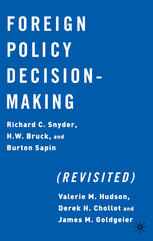 Foreign Policy Decisionmaking Revisited 1st Edition Richard C Snyder