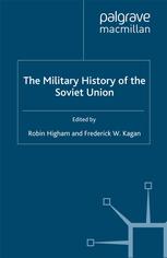 The Military History Of The Soviet Union 1st Edition Robin Higham