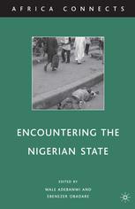 Encountering The Nigerian State Wale Adebanwi Ebenezer Obadare Eds