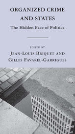 Organized Crime And States The Hidden Face Of Politics Jeanlouis Briquet