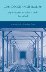 Cosmopolitan Liberalism Expanding The Boundaries Of The Individual Mnica Judith Snchezflores Auth