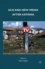 Old And New Media After Katrina Diane Negra Eds