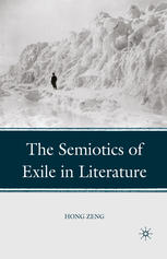The Semiotics Of Exile In Literature Hong Zeng Auth