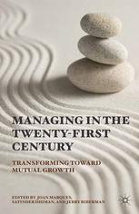 Managing In The Twentyfirst Century Transforming Toward Mutual Growth Joan Marques