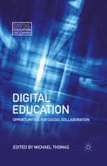 Digital Education Opportunities For Social Collaboration Michael Thomas Eds