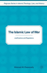 The Islamic Law Of War Justifications And Regulations Ahmed Aldawoody Auth