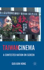 Taiwan Cinema A Contested Nation On Screen G Hong