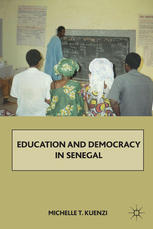 Education And Democracy In Senegal Michelle T Kuenzi Auth