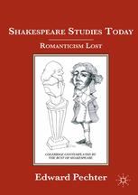 Shakespeare Studies Today Romanticism Lost Edward Pechter Auth