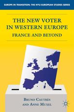 The New Voter In Western Europe France And Beyond Bruno Cautrs