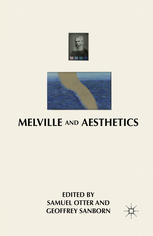 Melville And Aesthetics Samuel Otter Geoffrey Sanborn Eds