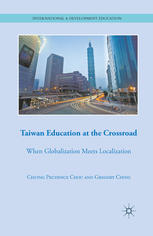 Taiwan Education At The Crossroad When Globalization Meets Localization Chuing Prudence Chou