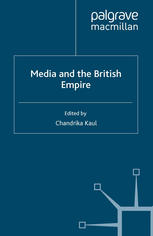 Media And The British Empire Chandrika Kaul Eds
