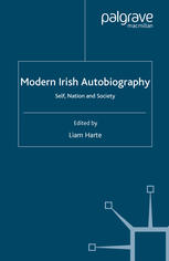 Modern Irish Autobiography Self Nation And Society Liam Harte Eds