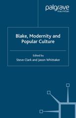 Blake Modernity And Popular Culture Steve Clark Jason Whittaker Eds