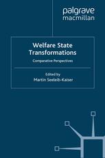 Welfare State Transformations Comparative Perspectives Martin Seeleibkaiser Eds