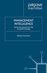 Management Intelligence Sense And Nonsense For The Successful Manager 1st Edition Adrian Furnham Auth