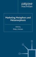 Marketing Metaphors And Metamorphosis Philip J Kitchen Eds