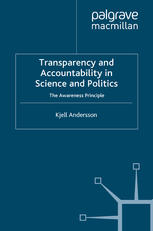 Transparency And Accountability In Science And Politics The Awareness Principle Kjell Andersson Auth