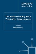 The Indian Economy Sixty Years After Independence Raghbendra Jha Eds