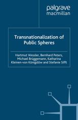 Transnationalization Of Public Spheres Hartmut Wessler Bernhard Peters