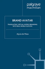 Brand Avatar Translating Virtual World Branding Into Real World Success Alycia De Mesa Auth