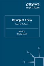 Resurgent China Issues For The Future Nazrul Islam Eds