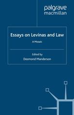 Essays On Levinas And Law A Mosaic Desmond Manderson Eds