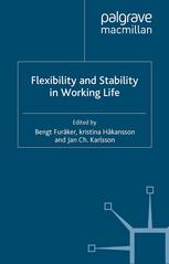 Flexibility And Stability In Working Life Bengt Furker Kristina Hkansson