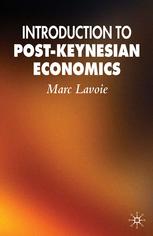 Introduction To Postkeynesian Economics 1st Edition Marc Lavoie Auth