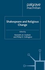 Shakespeare And Religious Change Kenneth J E Graham Philip D Collington Phd Eds