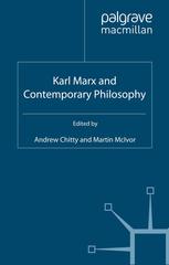 Karl Marx And Contemporary Philosophy Andrew Chitty Martin Mcivor Eds