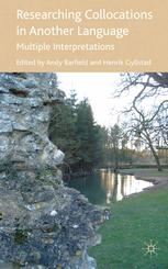 Researching Collocations In Another Language Multiple Interpretations Andy Barfield