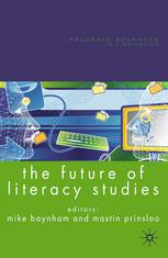 The Future Of Literacy Studies 1st Edition Mike Baynham Mastin Prinsloo Eds