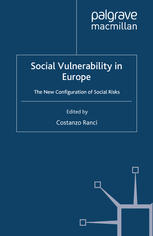 Social Vulnerability In Europe The New Configuration Of Social Risks Costanzo Ranci Eds