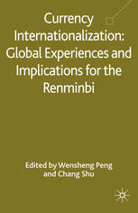 Currency Internationalization Global Experiences And Implications For The Renminbi Dr Wensheng Peng