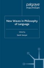 New Waves In Philosophy Of Language 1st Edition Sarah Sawyer Eds