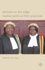 Women On The Edge Twelve Political Film Practices Sharon Lin Tay Auth